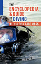 The Encyclopedia & Guide to Diving with a Full Face Mask - Paperback