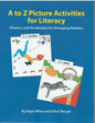 A to Z Picture Activities for Literacy: Phonics and Vocabulary for Emerging Readers - Paperback
