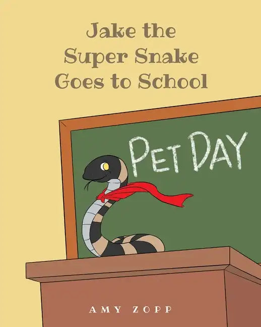 Jake the Super Snake Goes to School - Paperback