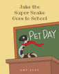 Jake the Super Snake Goes to School - Paperback