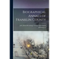 Biographical Annals of Franklin County - Paperback