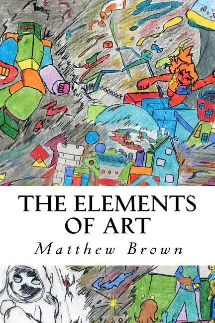 The Elements of Art - Paperback