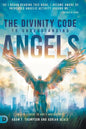 The Divinity Code to Understanding Angels: An A to Z Guide to God's Angelic Host - Hardcover