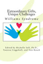Extraordinary Gifts, Unique Challenges: Williams Syndrome - Paperback