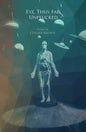 Eye, Thus Far, Unplucked - Paperback