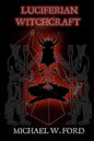 Luciferian Witchcraft: Book of the Serpent - Paperback