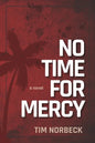 No Time For Mercy - Paperback
