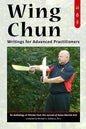 Wing Chun: Writings for Advanced Practitioners - Paperback