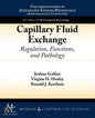 Capillary Fluid Exchange: Regulation, Functions, and Pathology - Paperback