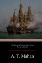 The Interest of America in Sea Power, Present and Future - Paperback