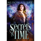 Secrets in Time: Time Travel Romance - Paperback