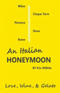 An Italian Honeymoon: A Couple's Dream Trip Through Beautiful Italy - Paperback