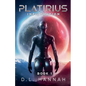 Platirius Infiltration Book I - Paperback