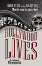 Hollywood Lives: Movie Stars in the Golden Age, Their Own Stories - Paperback
