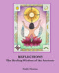 Reflections: The Healing Wisdom of the Ancients - Paperback