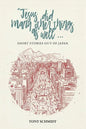 Jesus did many other things as well...: Short Stories Out of Japan - Paperback