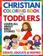 Christian Coloring Book for Toddlers: Fun Christian Activity Book for Kids, Toddlers, Boys & Girls (Toddler Christian Coloring Books Ages 1-3, 2-4, 3- - Paperback