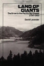 Land of Giants: The Drive to the Pacific Northwest, 1750-1950 - Paperback