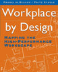 Workplace by Design: Mapping the High-Performance Workscape - Paperback