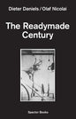 The Readymade Century - Paperback