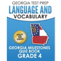 GEORGIA TEST PREP Language and Vocabulary Georgia Milestones Quiz Book Grade 4: Preparation for the Georgia Milestones English Language Arts Tests - Paperback