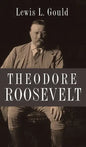 Theodore Roosevelt - Hardcover