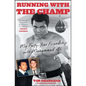 Running with the Champ: My Forty-Year Friendship with Muhammad Ali - Paperback