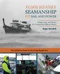Rough Weather Seamanship for Sail and Power: Design, Gear, and Tactics for Coastal and Offshore Waters - Paperback