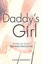 Daddy's Girl: Living as God's Beloved Daughter - Paperback