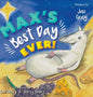Max's Best Day Ever! - Hardcover