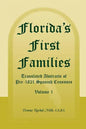 Florida's First Families: Translated Abstracts of Pre-1821 Spanish Censuses, Volume 1 - Paperback
