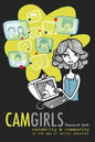 Camgirls: Celebrity and Community in the Age of Social Networks - Paperback