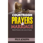 Courtroom Prayers for Marriage: Marital Victories from the Courts of Heaven - Paperback