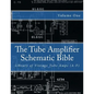 The Tube Amplifier Schematic Bible Volume 1: Library of Vintage Tube Amps (A-F) - Paperback