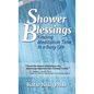 Shower Blessings- Finding Meditation Time in a Busy Life - Paperback