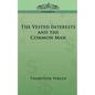 The Vested Interests and the Common Man - Paperback