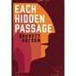 Each Hidden Passage - Hardcover