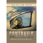 Contrails: Memoirs of a Cold Warrior - Hardcover