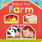 Baby's First Farm: With Sturdy Flaps - Board Book