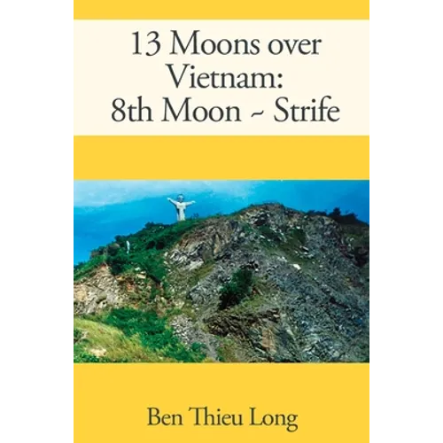 13 Moons over Vietnam: 8th Moon Strife - Paperback