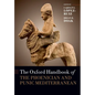 The Oxford Handbook of the Phoenician and Punic Mediterranean - Paperback