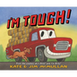 I'm Tough! - Hardcover