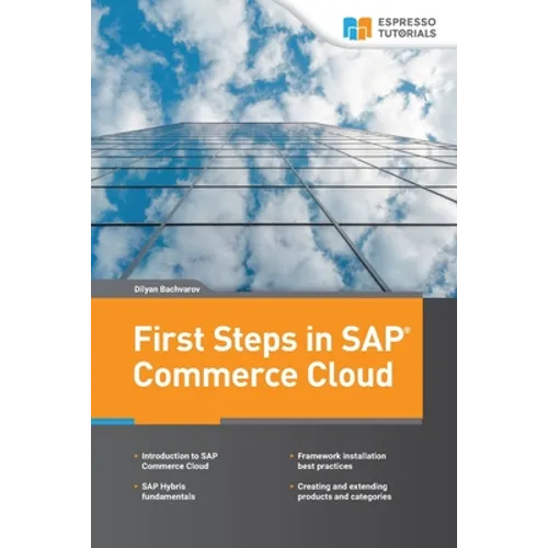 First Steps in SAP Commerce Cloud - Paperback