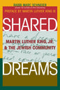 Shared Dreams: Martin Luther King, Jr. & the Jewish Community - Hardcover