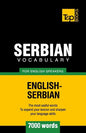 Serbian vocabulary for English speakers - 7000 words - Paperback