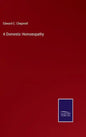 A Domestic Homoeopathy - Hardcover