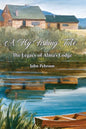 A Fly Fishing tale: The Legacy of Alma's Lodge - Paperback