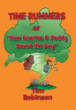 Time Rummers: Or How Gnarles and Paddy Saved the Day - Hardcover