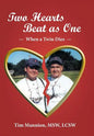 Two Hearts Beat as One: When a Twin Dies: A True Story - Hardcover