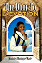 The Door To Devotion: Living Life in Peace through Passion, Power and Persistance - Paperback